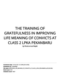 THE TRAINING OF GRATEFULNESS IN IMPROVING LIFE MEANING OF CONVICTS AT